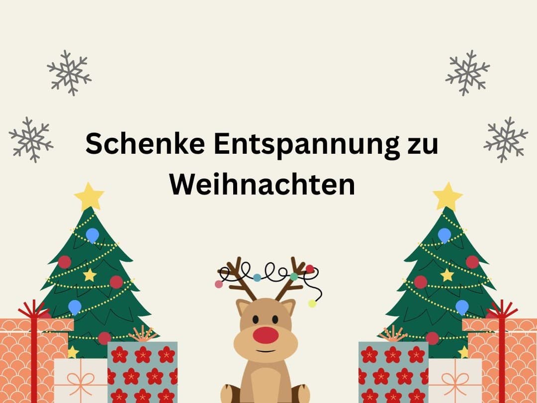 Verschenke Entspannung